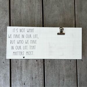 5/$20 "It's not what we have" wall plaque hanging with clip for photo